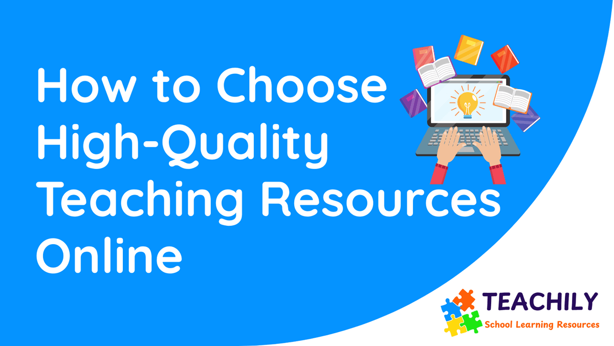 How to Choose High-Quality Teaching Resources Online