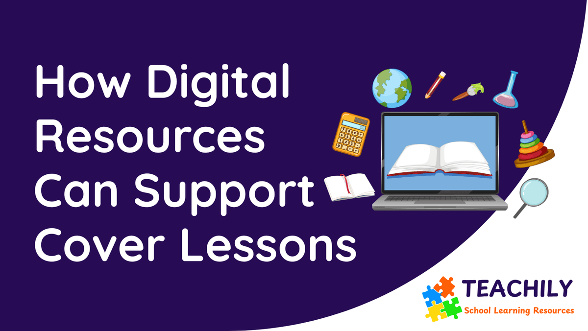 How Digital Resources Can Support Cover Lessons
