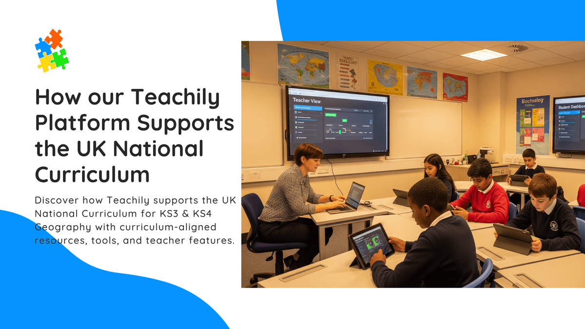 How Our Teachily Platform Supports the UK National Curriculum